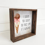 Summer Sign- I Scream You Scream for Icecream- Fun Summer