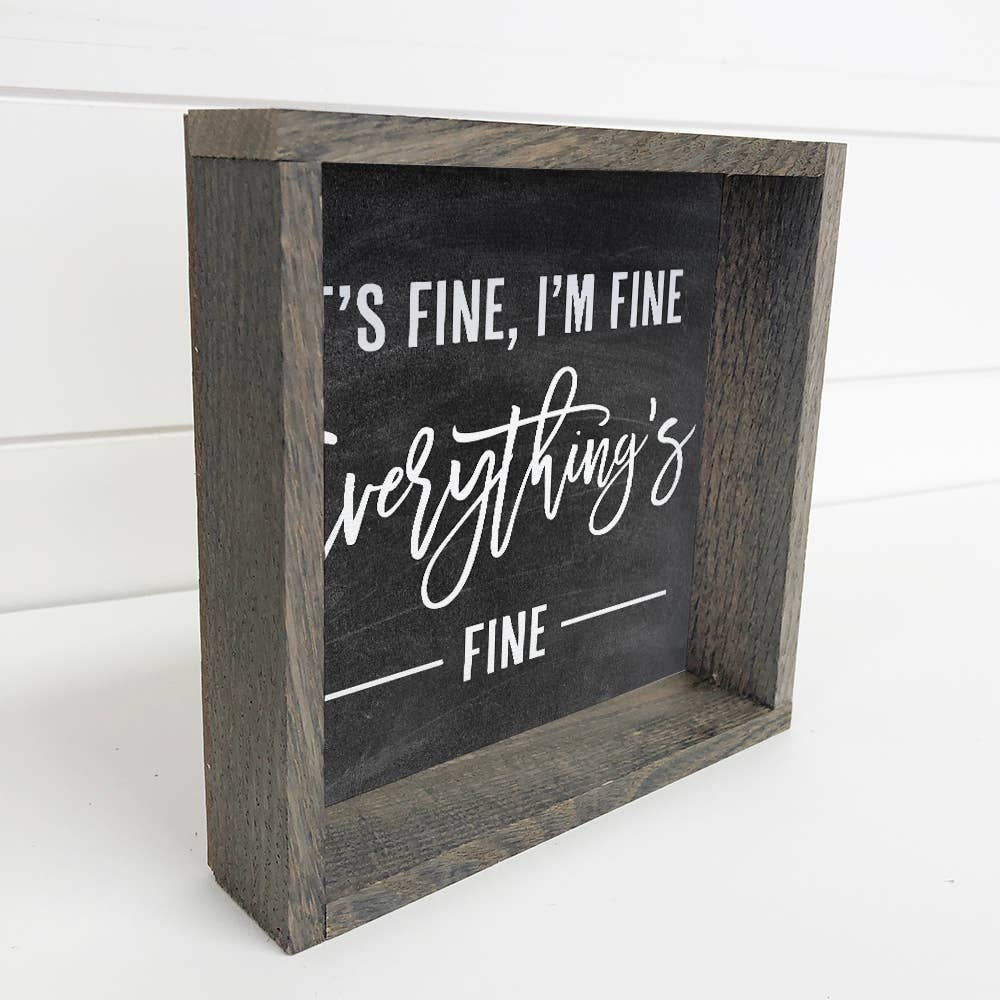 It's Fine - Chalkboard Inspired Word Sign - Funny Word Art