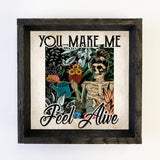 Make Me Feel Alive - Funny Spring Skeleton Wall Art & Frame