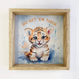 Go Get 'Em Tiger Wall Art - Cute Nursery Canvas Art - Framed