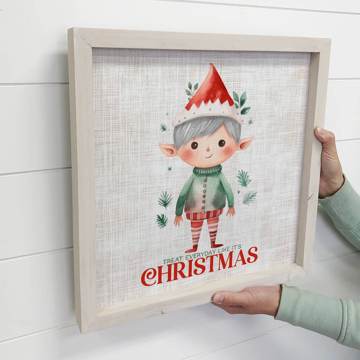 Treat Everyday Like It's Christmas Elf - Christmas Canvas