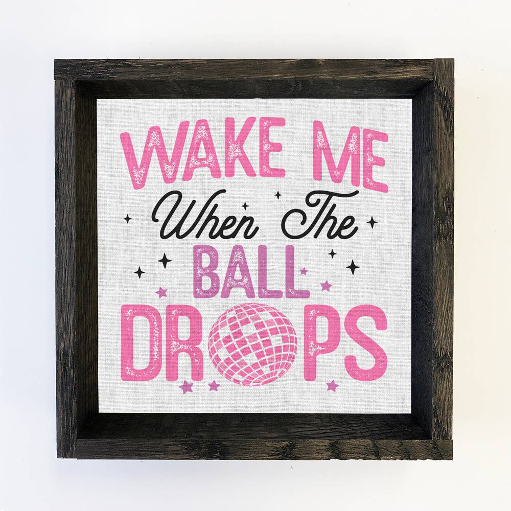 Wake Me When the Ball Drops - New Years Eve Word Canvas Art