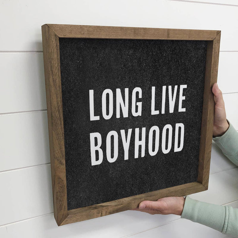 Long Live Boyhood- Boys Bedroom- Kids Room Decor