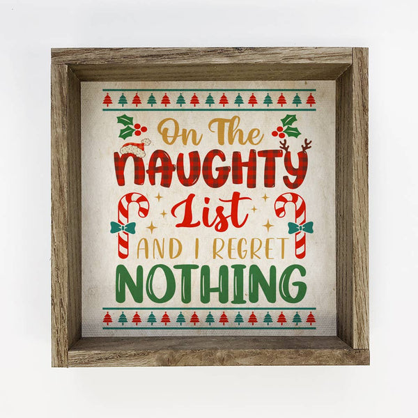 Naughty List Regret Nothing - Framed Holiday Sign - Fun Art