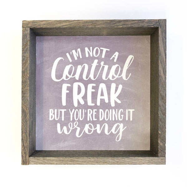 Not a Control Freak (Purple) - Chalkboard Inspired Sign