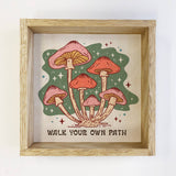 Retro Boho Mushrooms Walk Your Own Path - Mushroom Wall Art