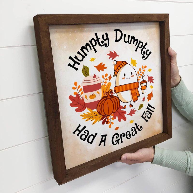 Humpty Dumpty Had A Great Fall - Cute Framed Fall Word Sign