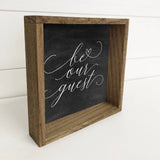 Be Our Guest with Black Chalkboard Background with Oak Frame