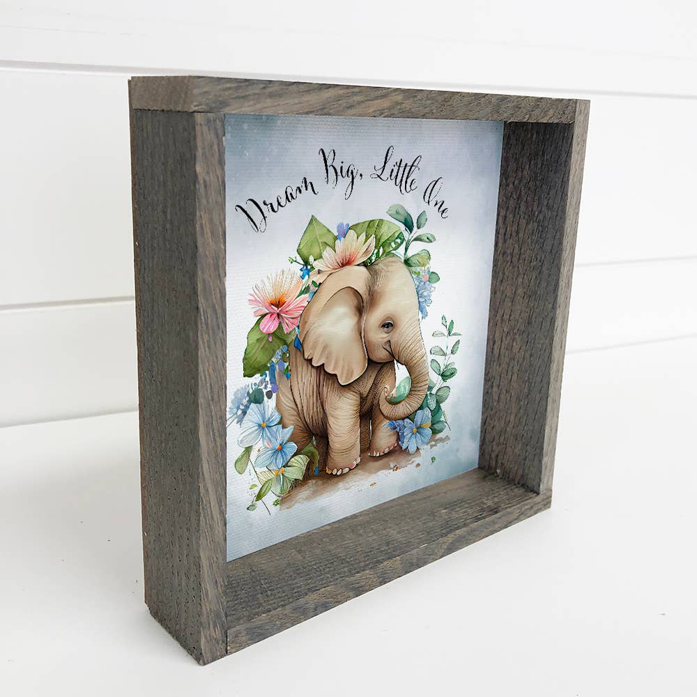 Dream Big Elephant - Cute Baby Animal - Nursery Art & Frame