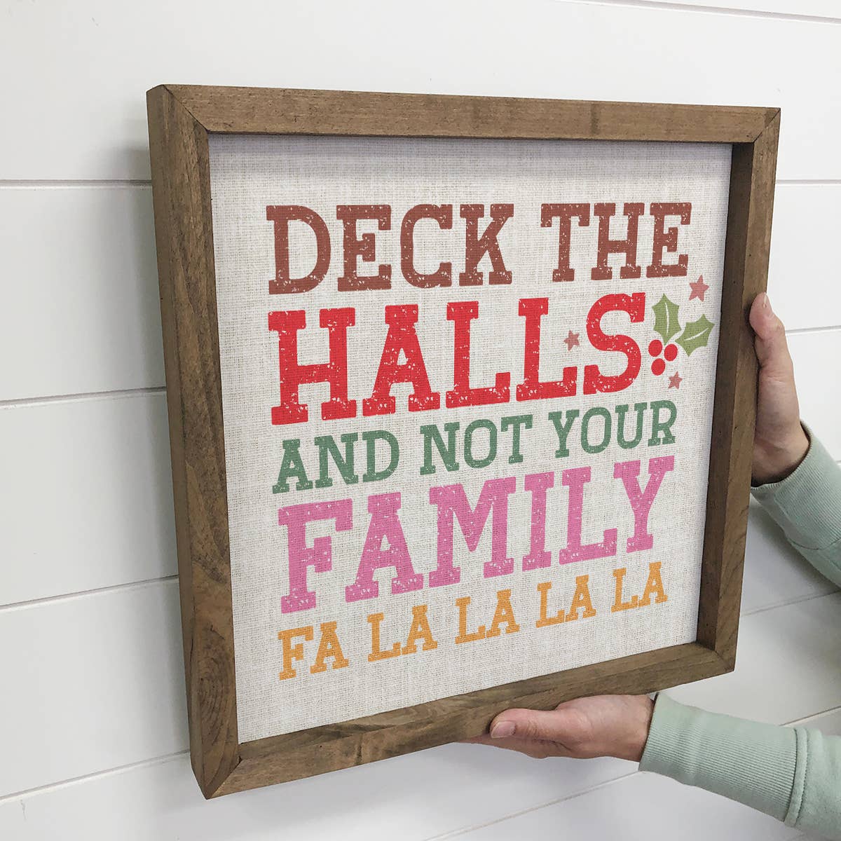 Deck the Halls & Not Your Family - Funny Holiday Canvas Sign