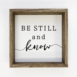 Christian Farmhouse Wood Sign - Be Still and Know