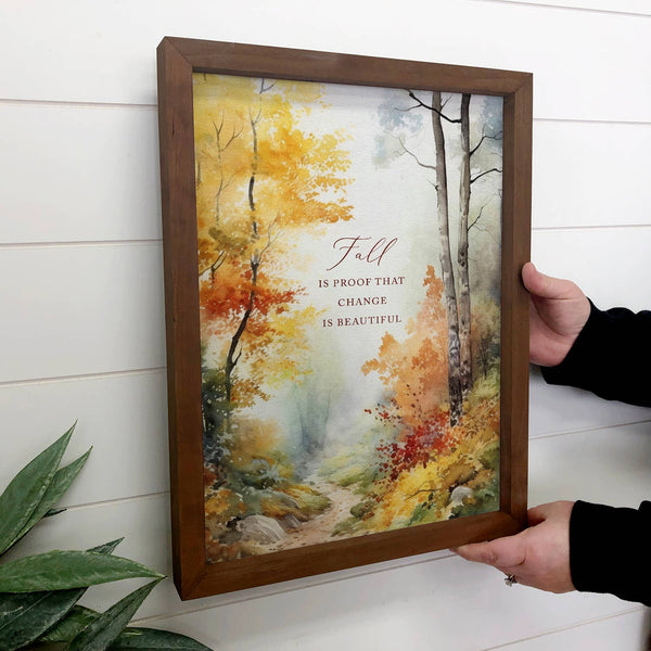 Fall Change is Beautiful -Framed Nature Art - Cabin Wall Art