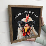 Zero Clucks Given Chicken - Funny Chicken Canvas Art
