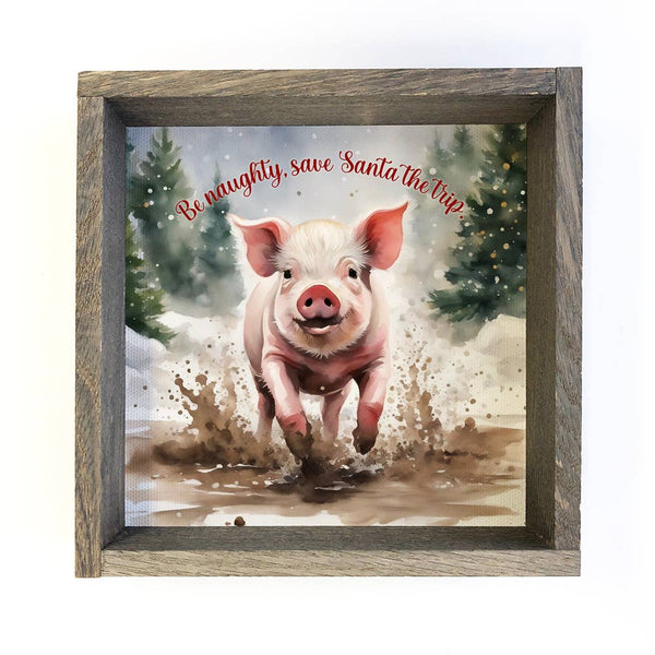 Be Naughty Little Pig - Cute Holiday Animal - Framed Canvas