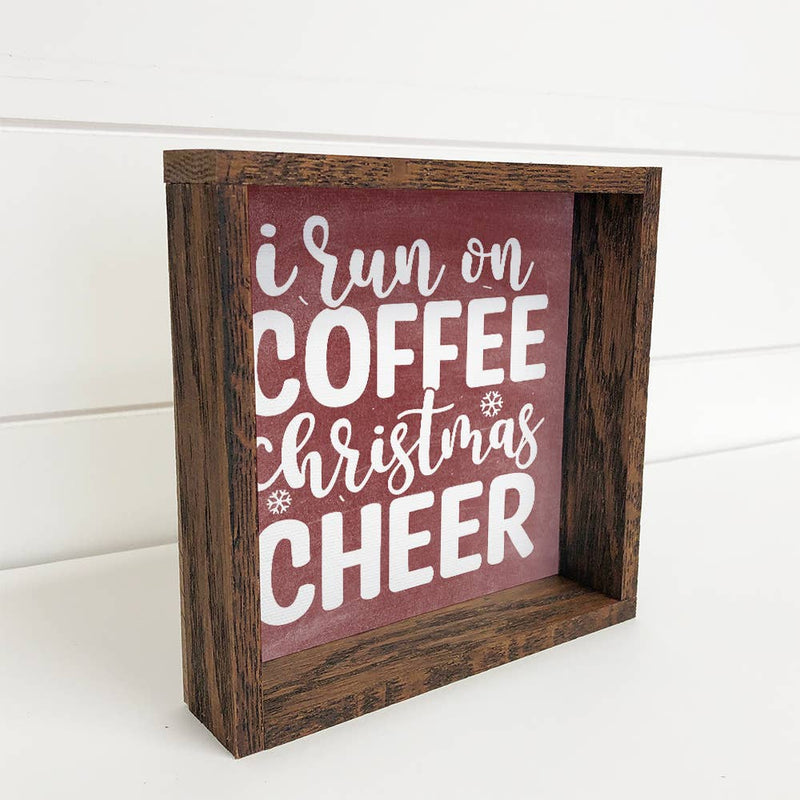 I Run on Coffee & Christmas Cheer - Funny Holiday Canvas Art