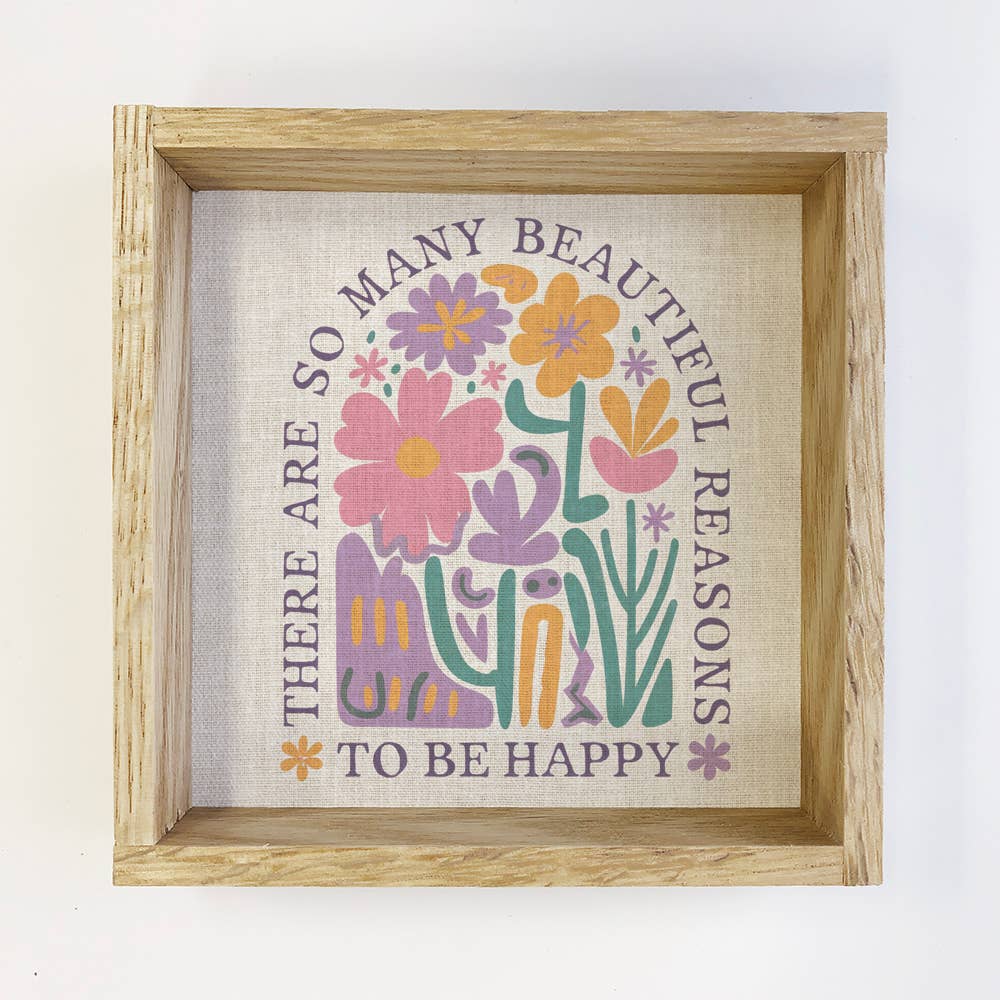 So Many Beautiful Reasons to Be Happy - Flower Canvas Art