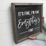 It's Fine - Chalkboard Inspired Word Sign - Funny Word Art