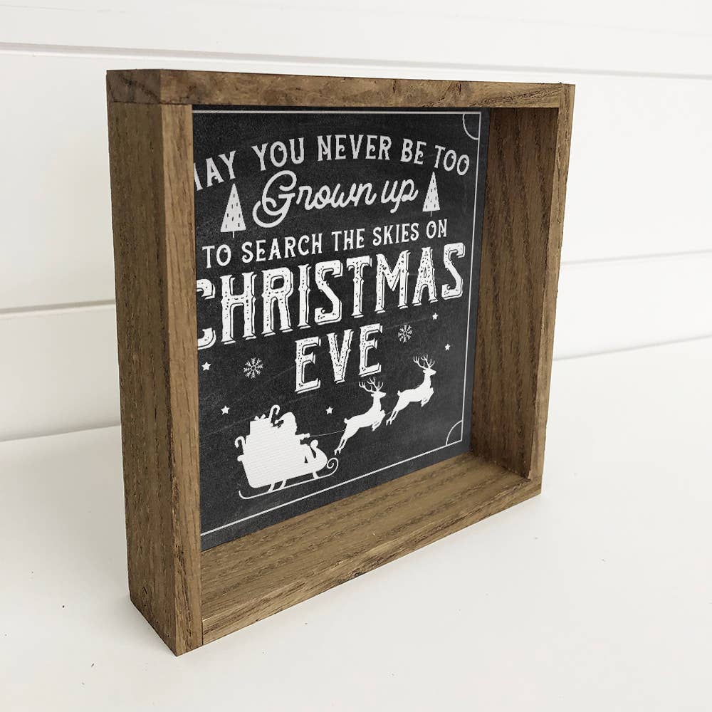 May You Never Be Too Grown Up - Christmas Canvas Art - Frame