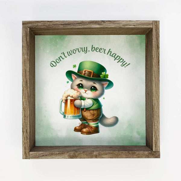 Don't Worry Beer Happy Canvas Art - St. Patrick's Day Art