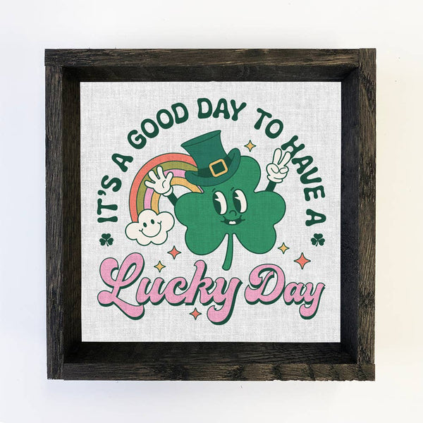 Retro It's A Good Day to Have a Lucky Day - St. Patrick's