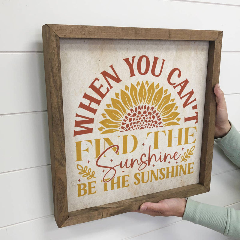Be the Sunshine Sunflower - Cute Flower Word Art - Word Sign