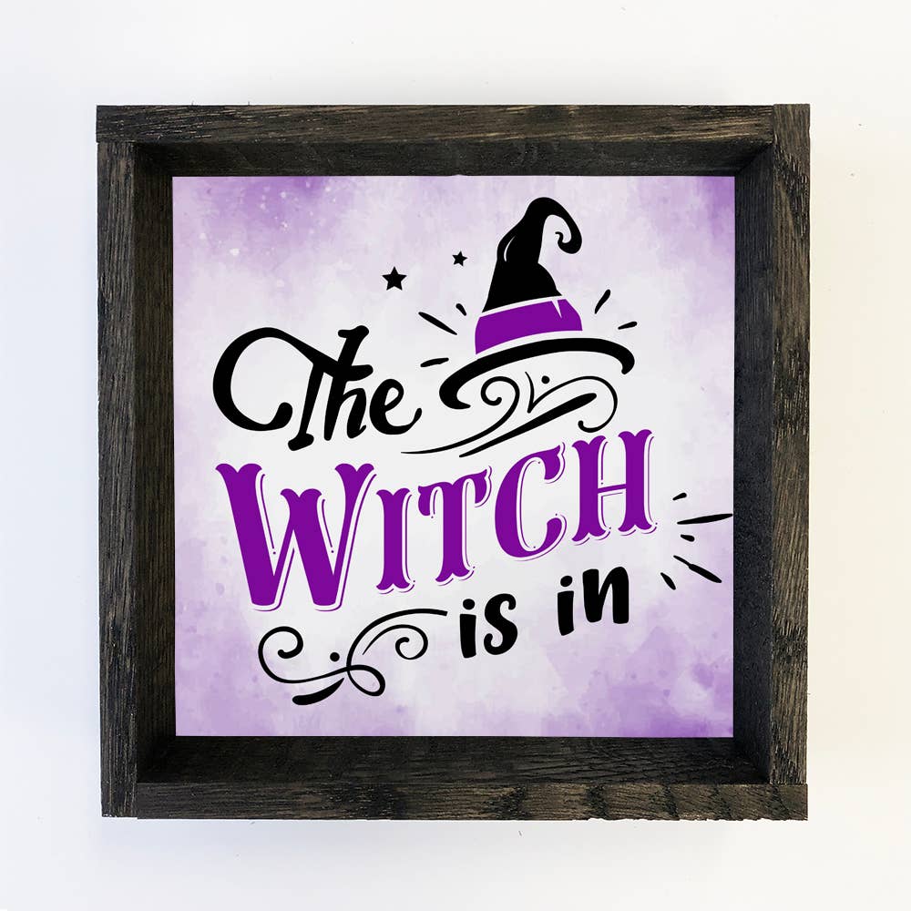 The Witch Is In - Cute Halloween Word Sign - Halloween Art