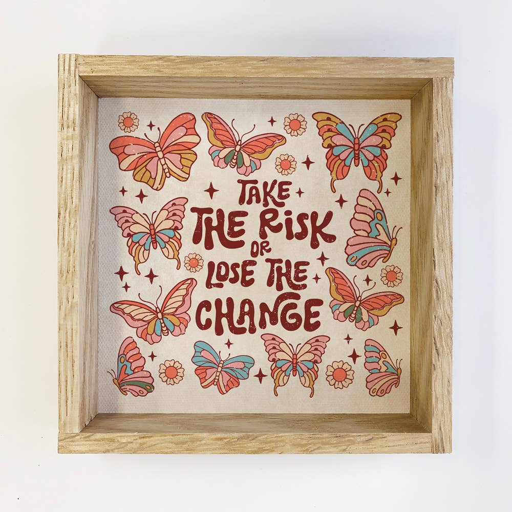 Retro Boho Butterfly - Take the Risk Word Art - Wood Framed