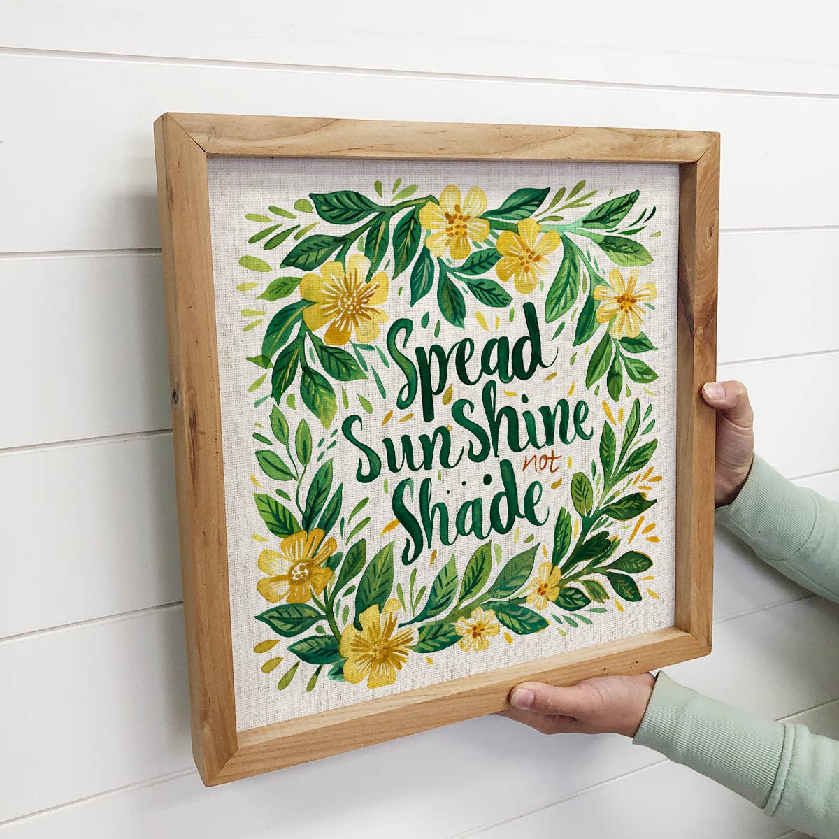 Spread Sunshine Not Shade Yellow Flowers - Inspirational Art