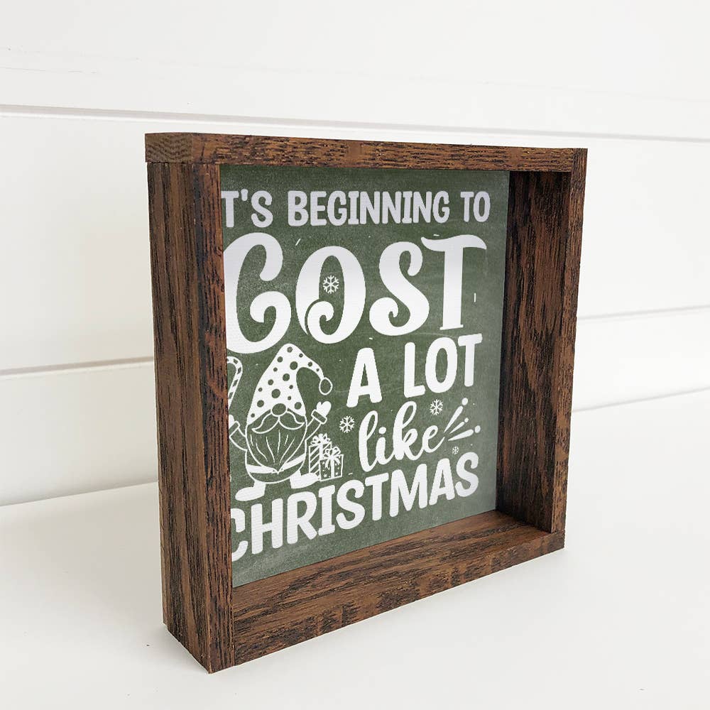 Cost A Lot Like Christmas - Holiday Gnome - Framed Canvas