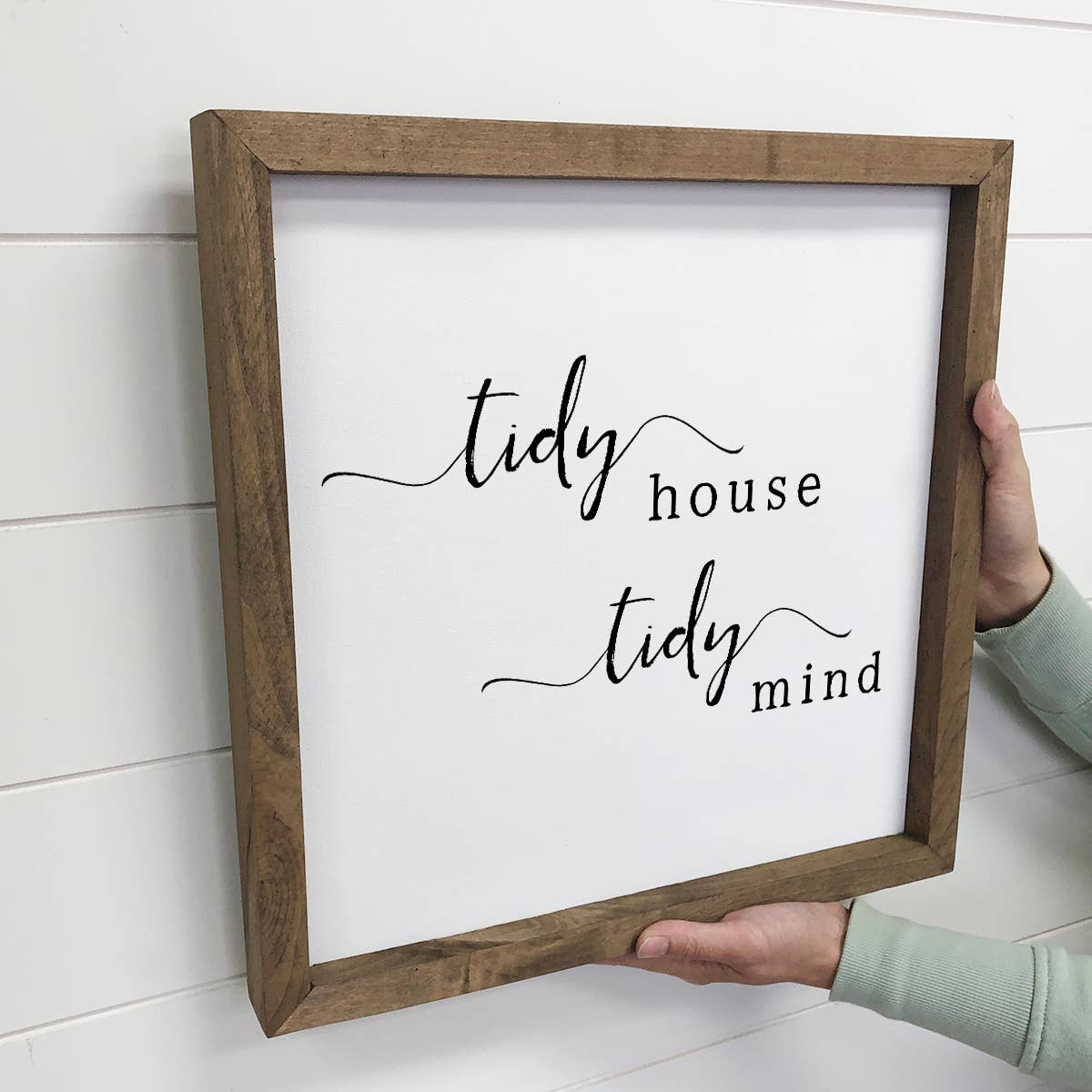 Tidy House Tidy Mind - Cute House Sign - Simple Word Art