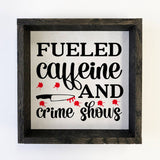 Caffeine & Crime with Ebony Frame Sign Room Decor