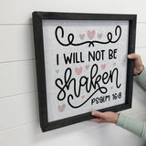 I Will Not Be Shaken Wall Art - Scripture Canvas Art