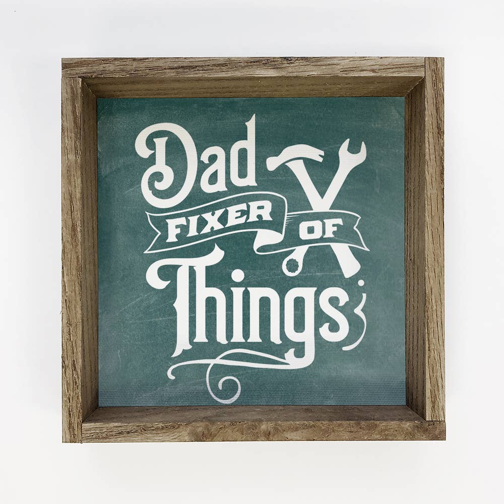 Dad Fixer of Things - Funny Dad Word Art - Wood Framed Decor