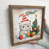 Christmas Cat What - Funny Holiday Animal Canvas Art