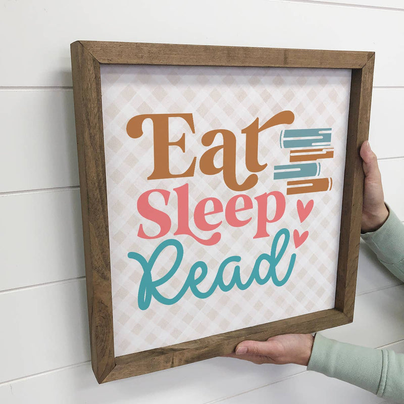 Eat Sleep Read - Book Lovers Canvas Art - Wood Framed Decor