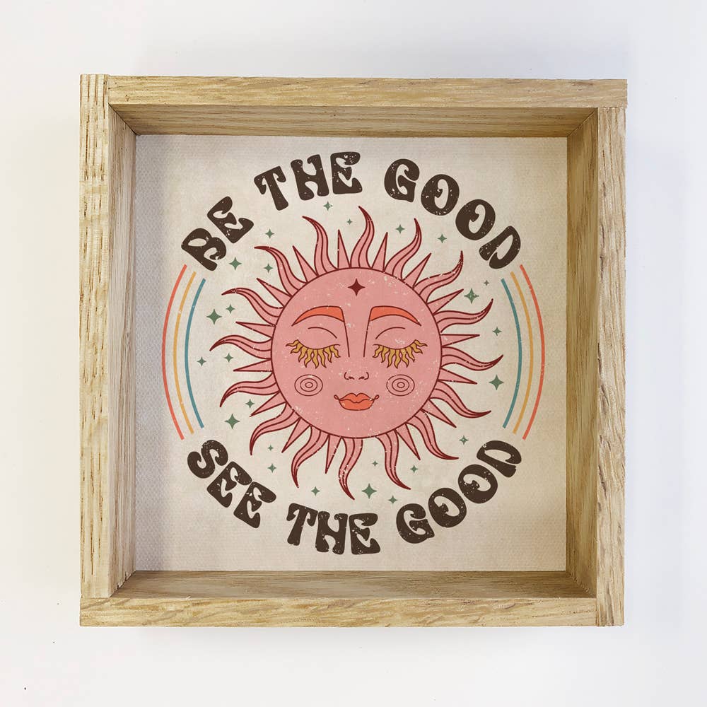 Retro Boho Sun Be The Good - Boho Sun Canvas Art - Framed