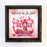 Welcome to Our Love Shack - Valentines Day Canvas Art