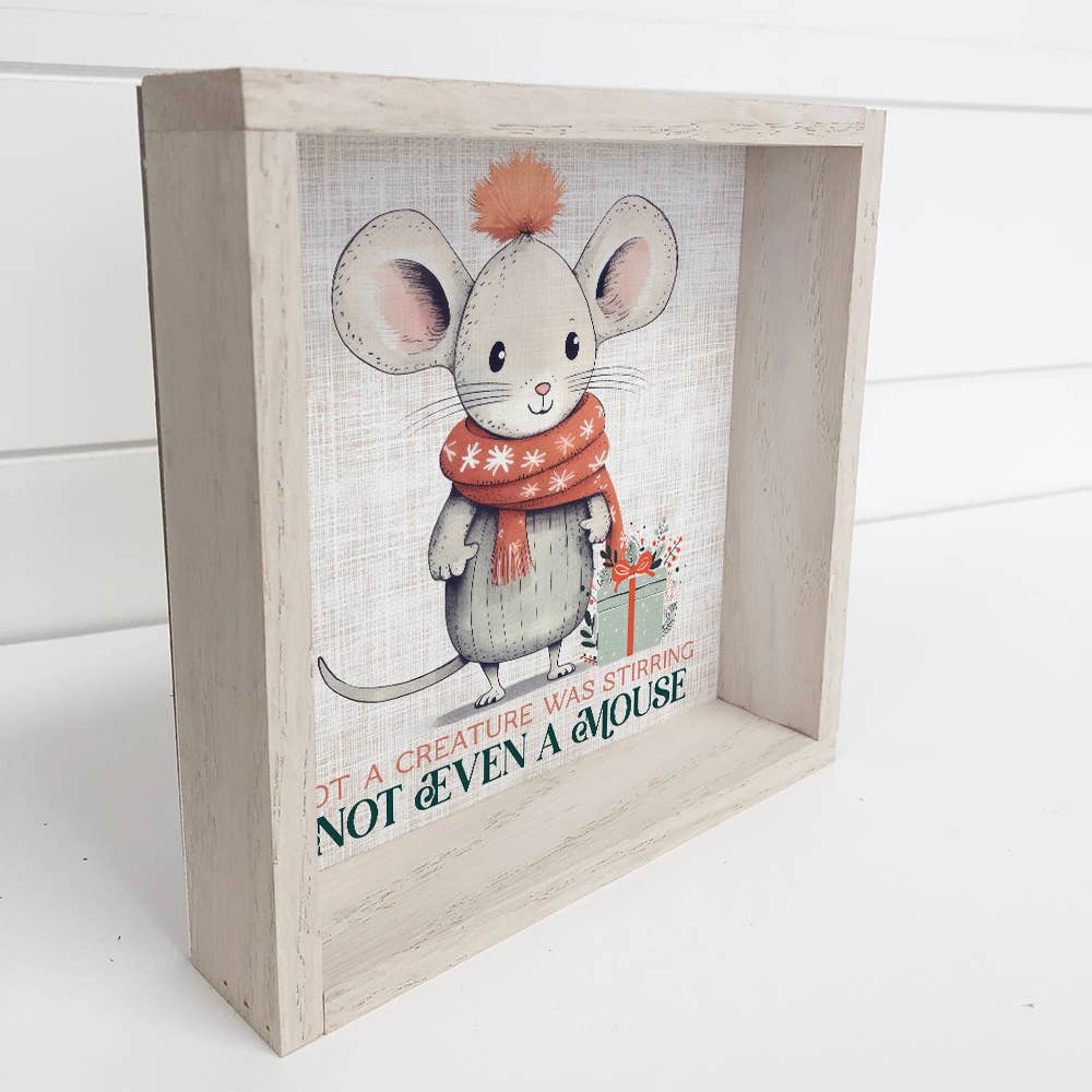 Not a Creature Was Stirring Not Even A Mouse - Christmas Art