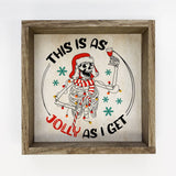 This is as Jolly as I get - Funny Framed Holiday Wall Decor