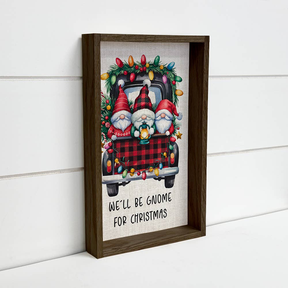 We'll Be Gnome for Christmas - Christmas Canvas Art - Framed