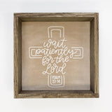 Wait Patiently Wall Art - Scripture Canvas Art - Wood Framed