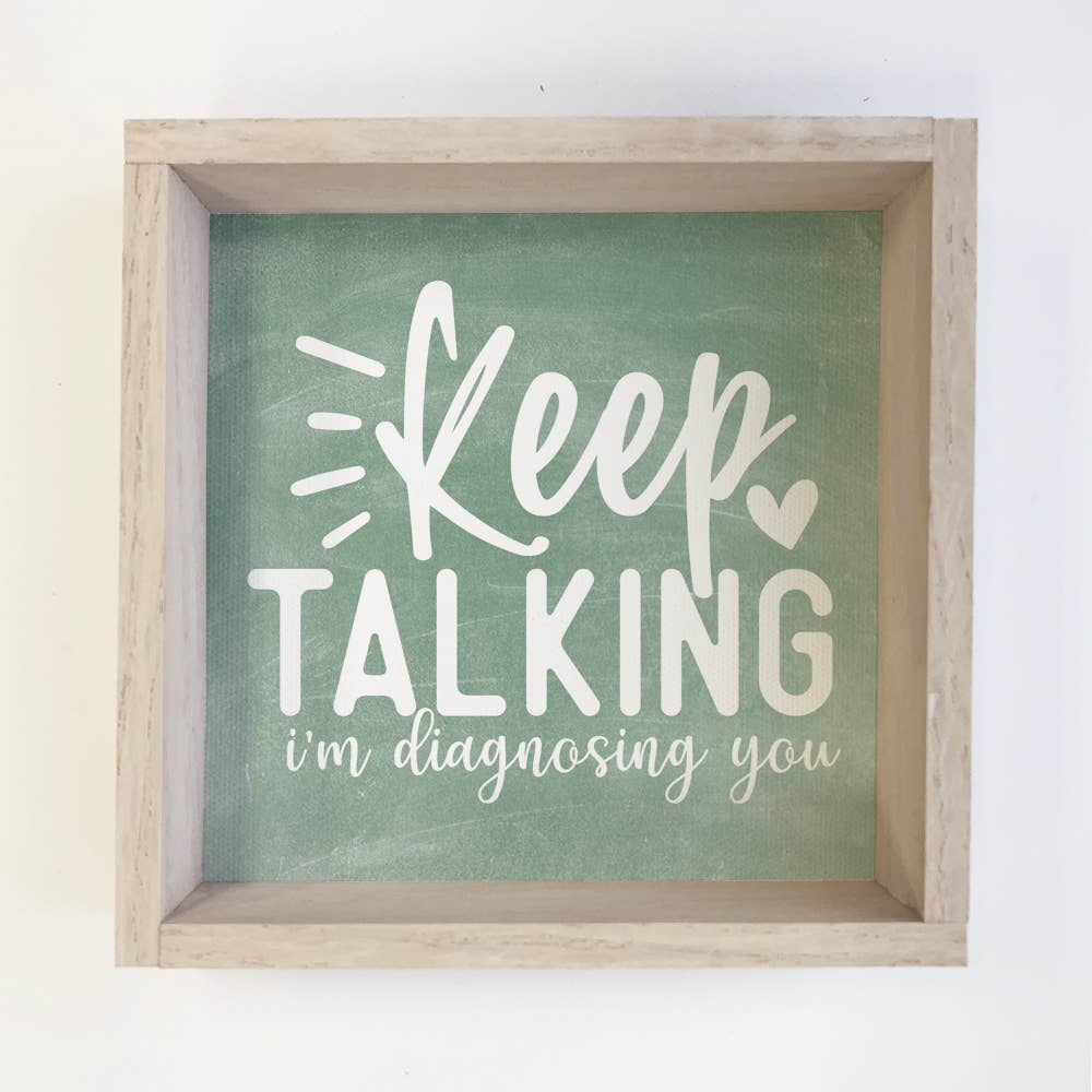 Keep Talking - Funny Canvas Word Art - Wood Framed Wall Art