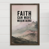 Faith Can Move Mountains - Inspiring Words Canvas Art