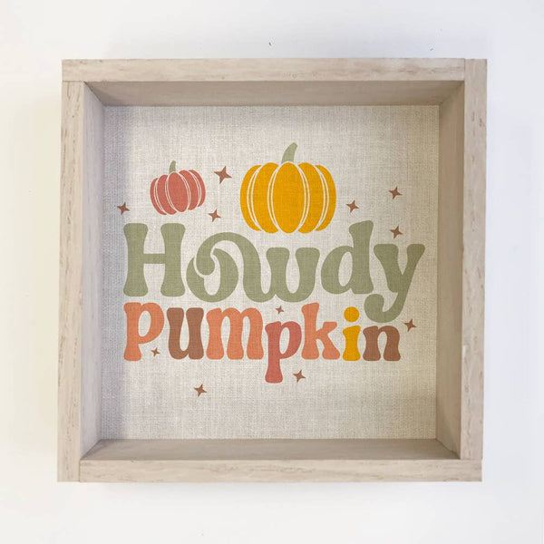 Howdy Pumpkin - Cute Framed Word Sign - Fall Wall Word Art