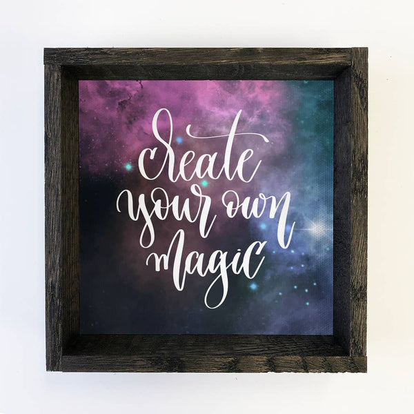 Create Your Own Magic Dark Small Ebony Sign