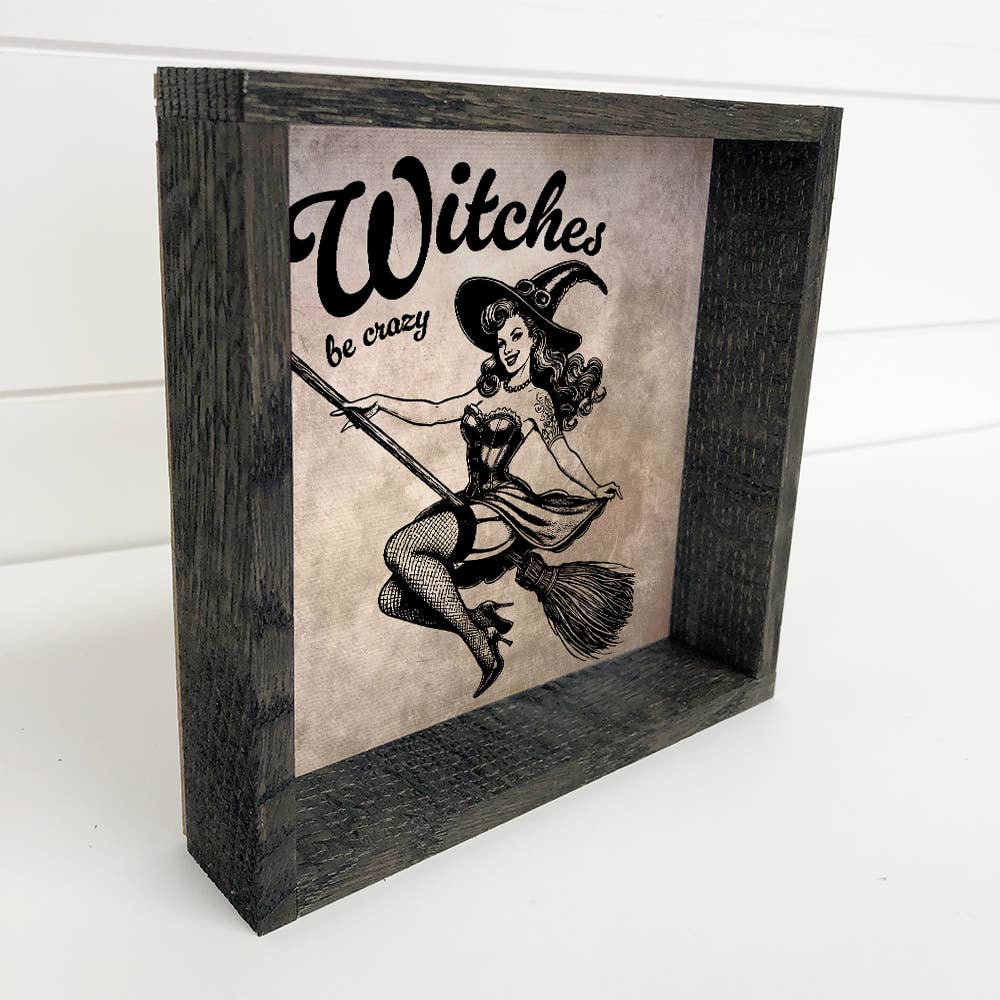 Witches Be Crazy - Halloween Canvas Art - Wood Framed Art