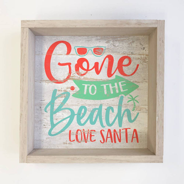 Gone to The Beach - Beach House Holiday Word Sign - Framed