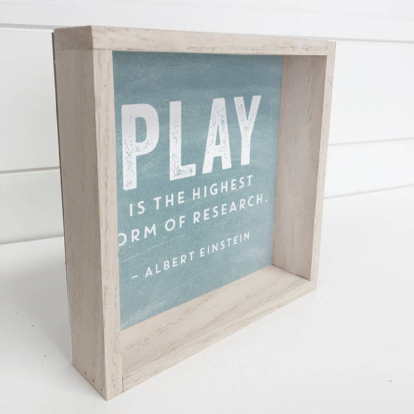 Play is the Highest Form of Research - Cute Nursery Word Art