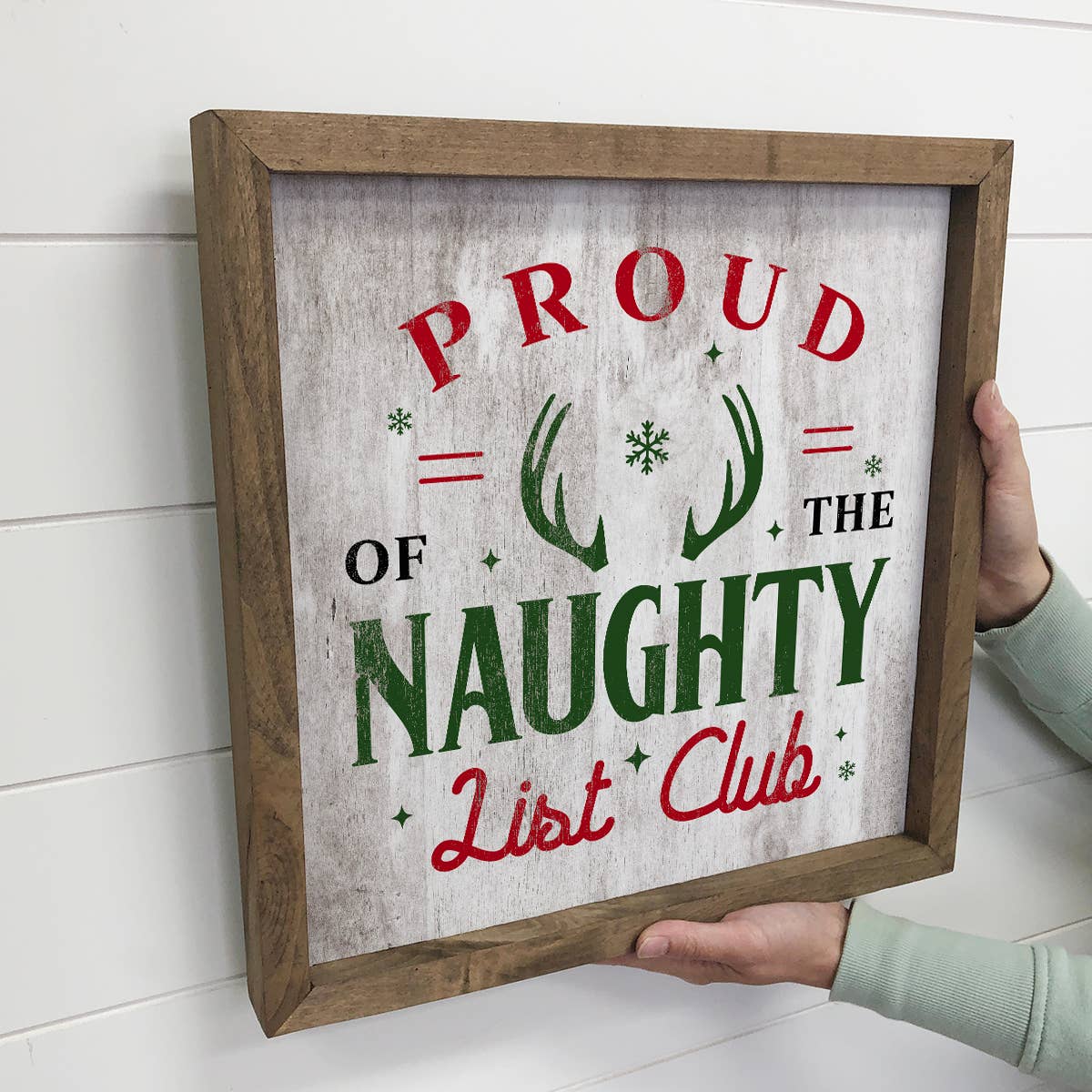 Proud of the Naughty List Club - Funny Christmas Sign