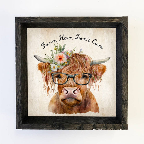 Farm Hair Don't Care - Funny Cow Art - Farm Animal Wall Art